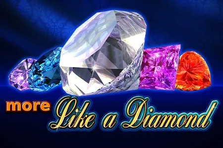 More Like a Diamond
